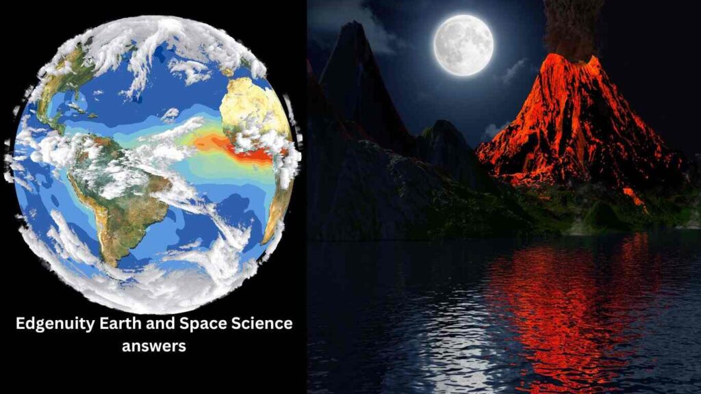 Edgenuity Earth and Space Science answers